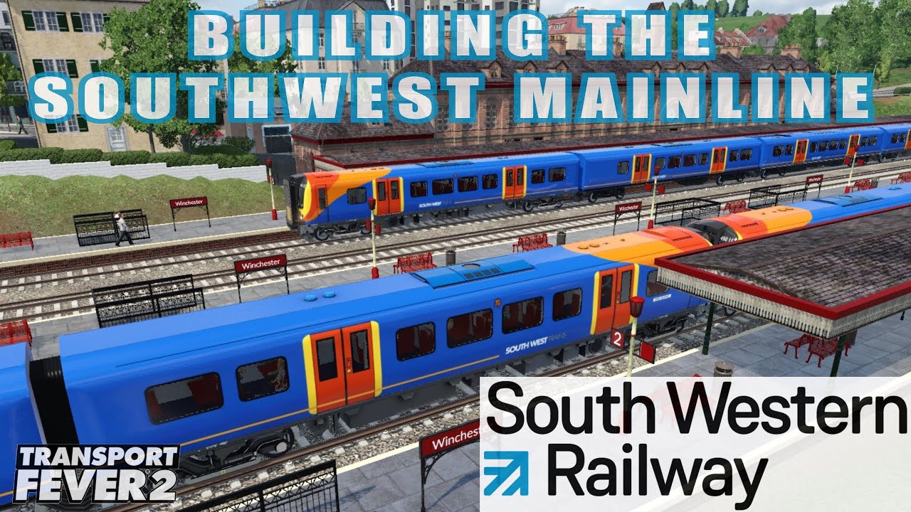 BUILDING THE SOUTHWEST MAINLINE / LONDON WATERLOO TO SOUTHAMPTON / TRANSPORT FEVER 2