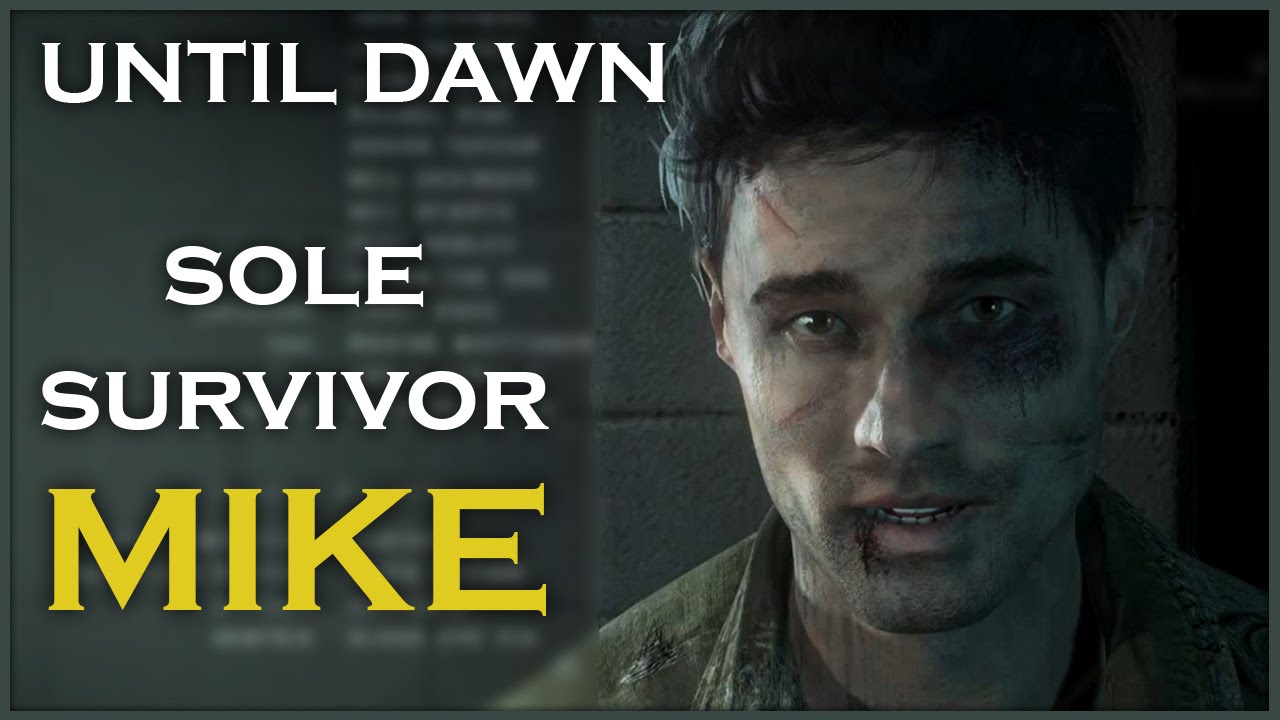 UNTIL DAWN - Sole Survivor Mike