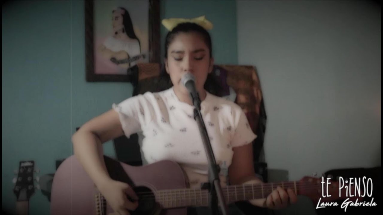 Laura Gabriela - Te Pienso (ac&uacute;stico con mi guitarra de cuarentena)