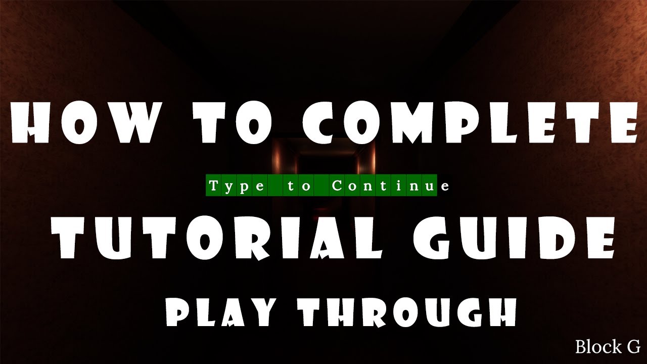 HOW TO PLAY TYPE TO CONTINUE PLAYTHROUGH TUTORIAL GUIDE WHERE TO DOWNLOAD FREE