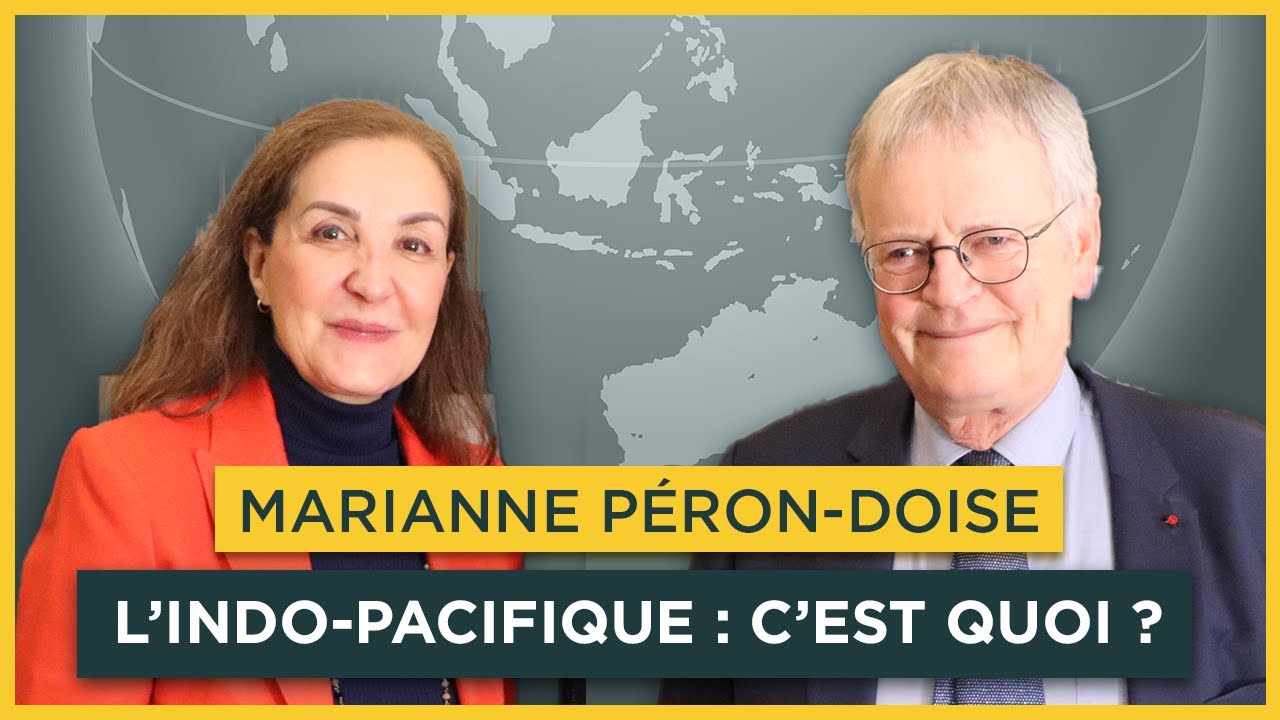 L'Indo-Pacifique, c'est quoi ? Avec Marianne Péron-Doise | Entretiens géopo