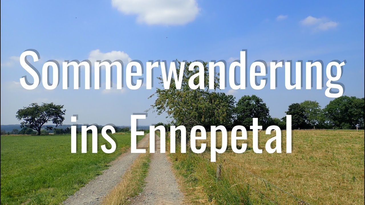 Eine Sommerwanderung ins Ennepetal bei Breckerfeld