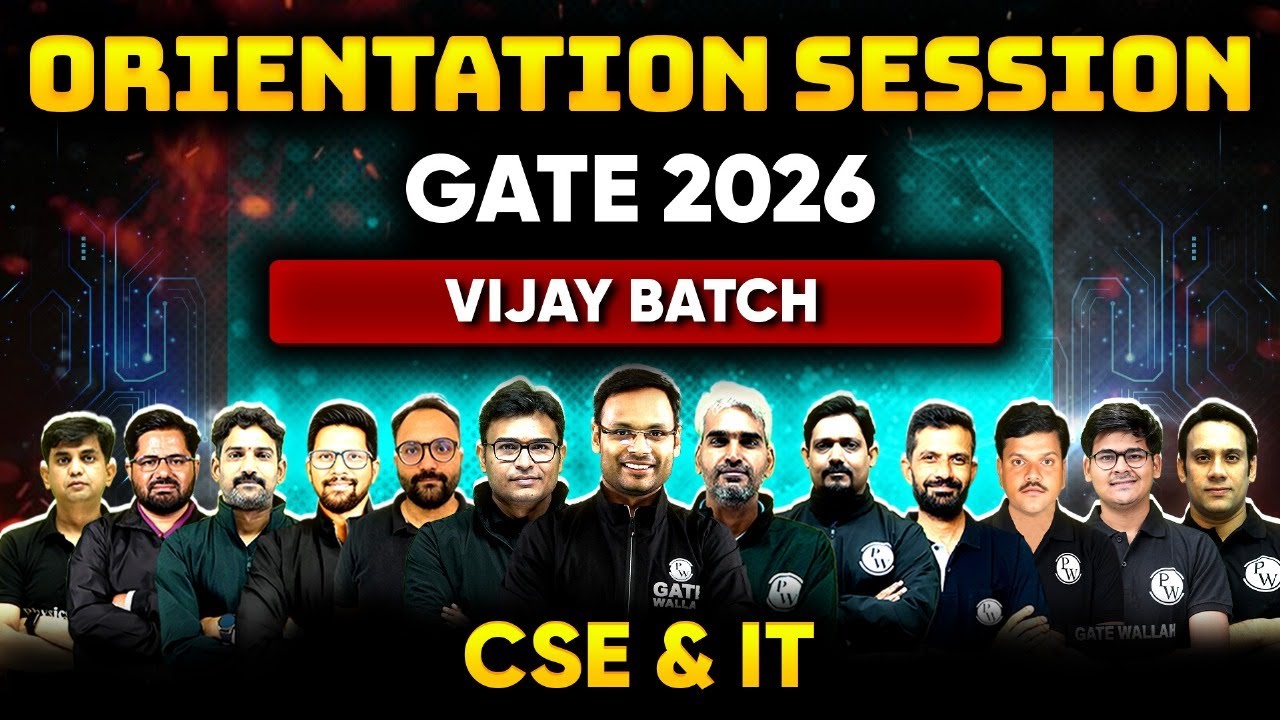 GATE 2026 Preparation | CSE & IT | Vijay Batch | Orientation Session