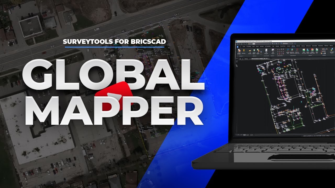 SurveyTools for BricsCAD - Global Mapper