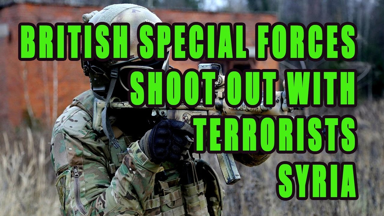 British Special Forces Attacked in Syria