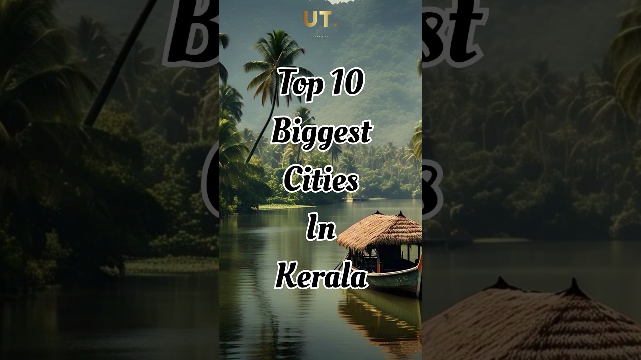 Top 10 biggest cities in Kerala by population 2025 #kerala #city #population #india #top10