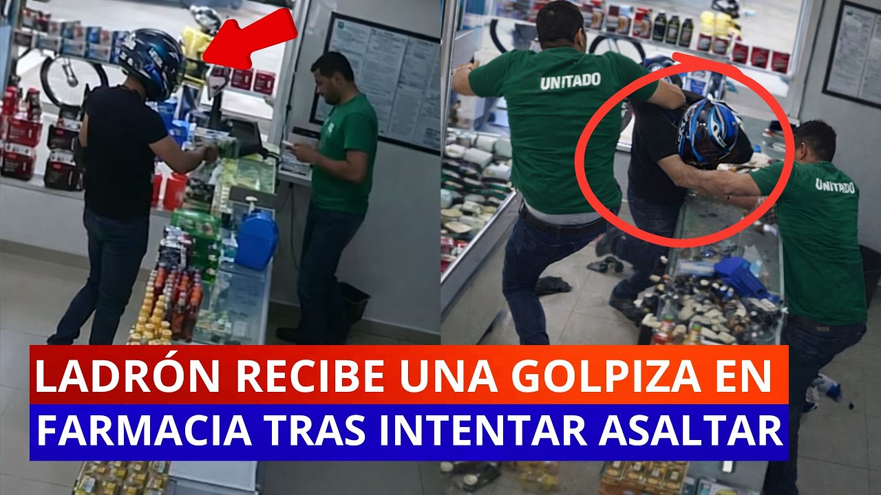 LADRÓN RECIBE UNA GOLPIZA EN FARMACIA TRAS INTENTAR ROBAR | CUANDO EL CRIMEN SALE MAL