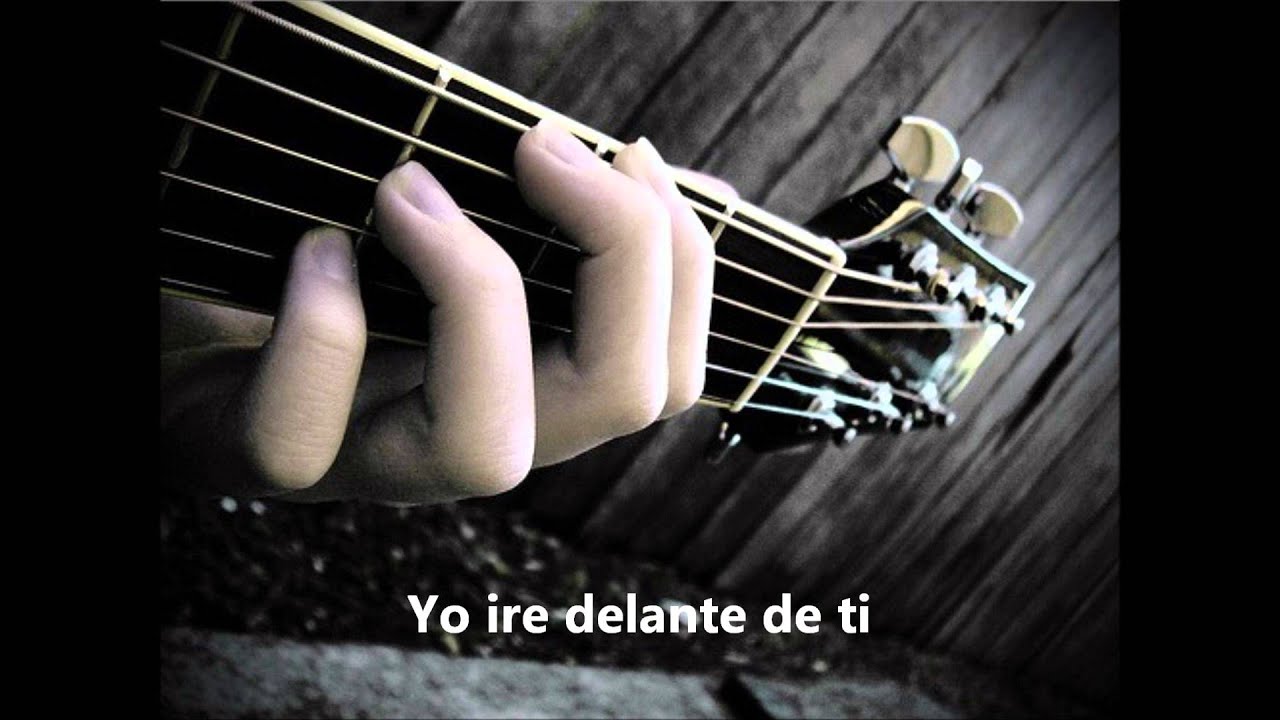 Yo ire delante de ti