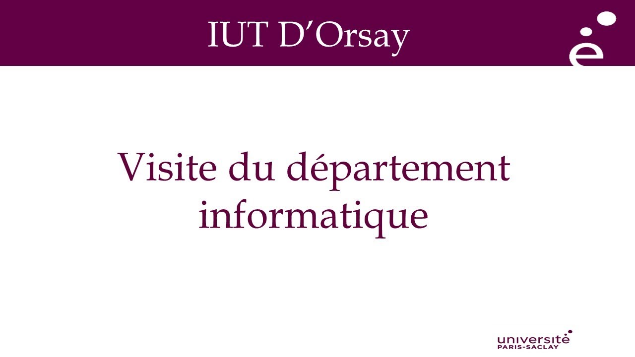 IUT d'Orsay - visite du département informatique