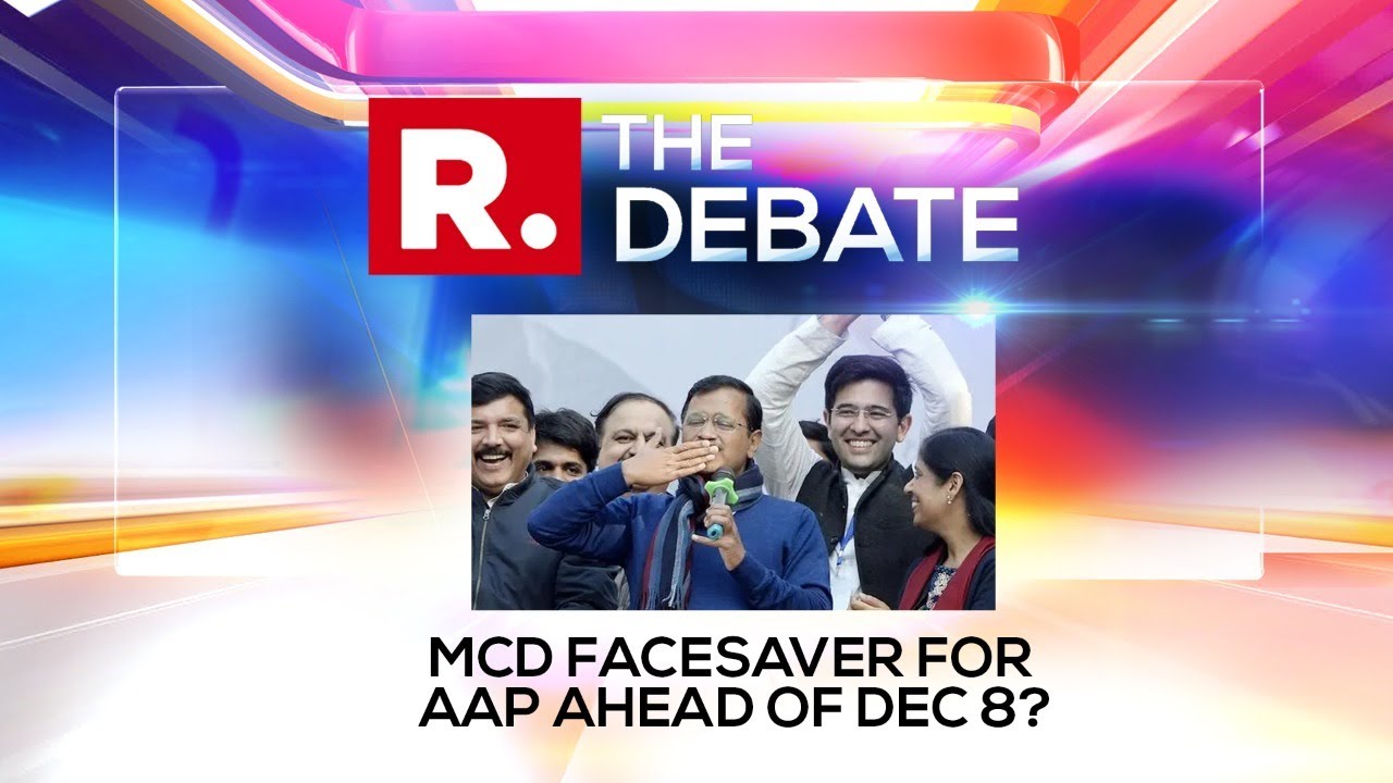 AAP Breaks BJP's 15-Year Streak, Wins MCD Polls; Is It Just A Cold Comfort? | The Debate Tonight