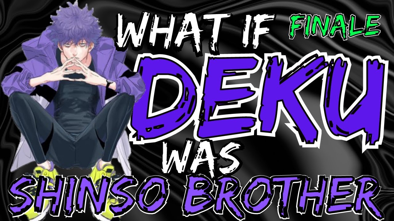 What if DEKU was Shinso's brother [PART 3 FINALE]