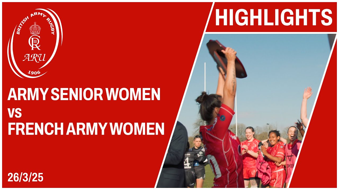 British Army Women vs French Army Women HIGHLIGHTS 26-3-25