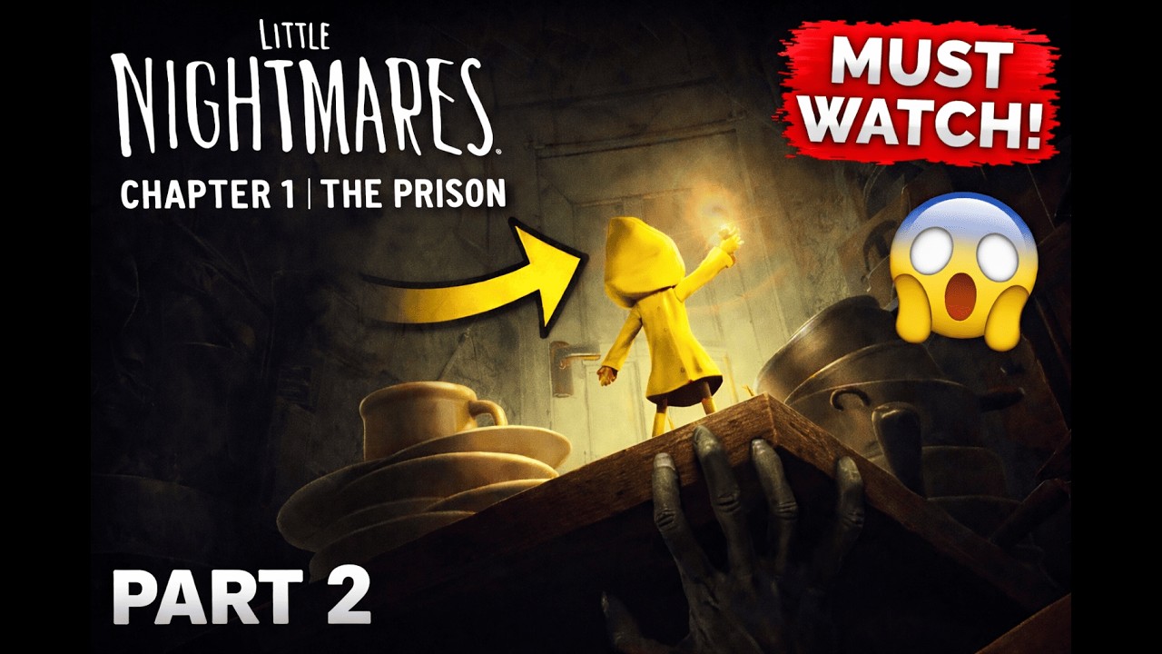 LITTLE NIGHTMERS | CHAPTER -1 | THE PRISON | PART - 2 | GAMEPLAY