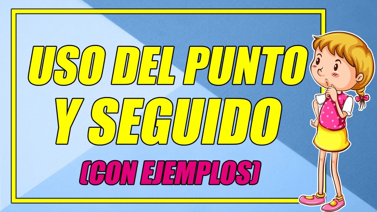 USO CORRECTO DEL PUNTO Y SEGUIDO EN LOS ESCRITOS 👨‍🏫 (CON EJEMPLOS) - Elprofegato