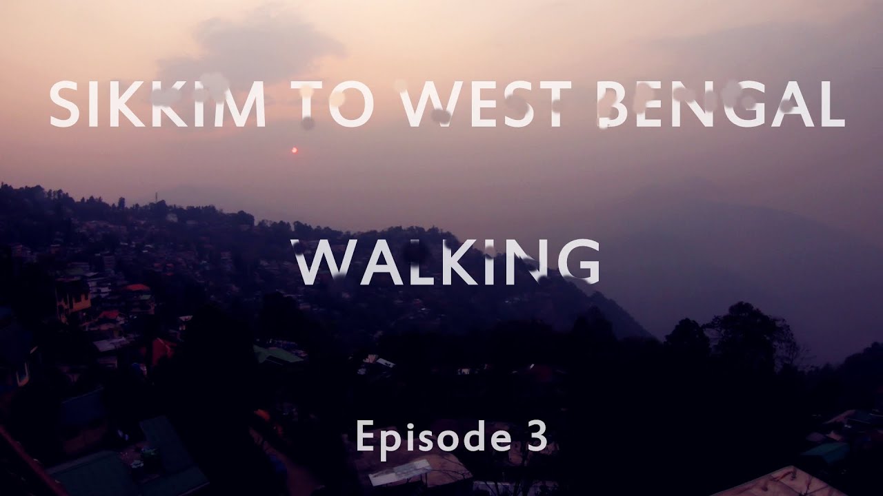 Episode 3 | Destination after Barsey | Himalayas | Travellers | Reaching Kalimpong from West Sikkim