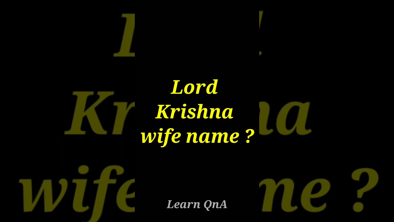 lord krishna first wife name