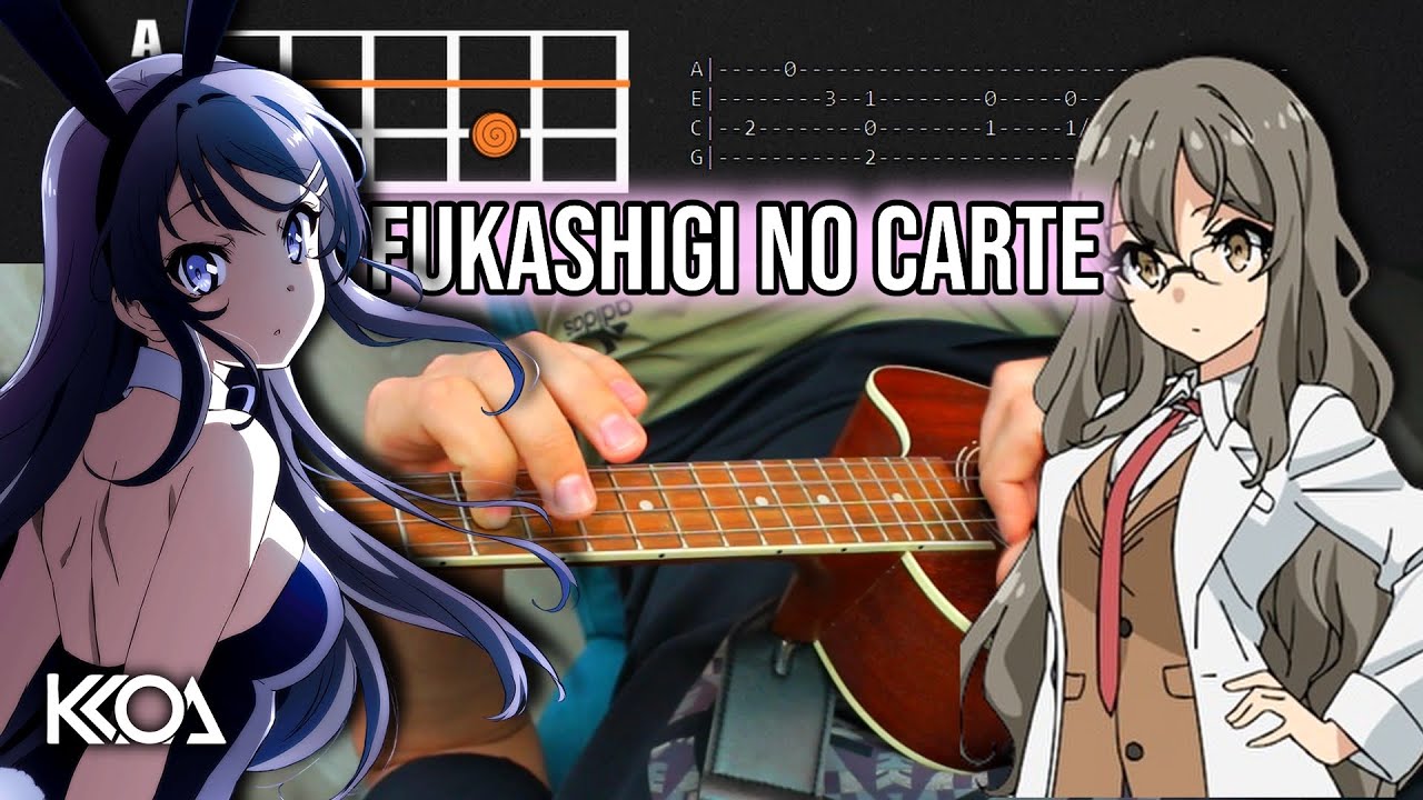 Bunny Girl Senpai ED FUKASHIGI NO CARTE Easy Ukulele Tutorial with Tabs
