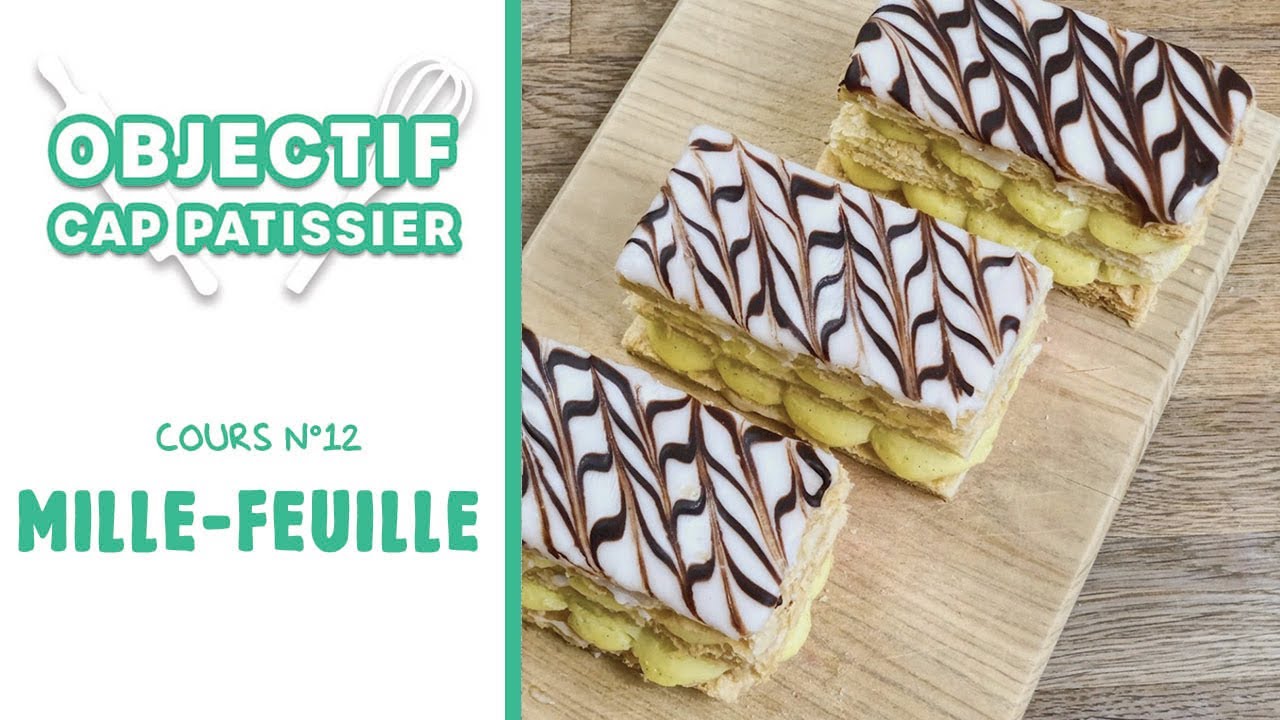 OBJECTIF CAP PÂTISSIER N°12 : LE MILLE-FEUILLE