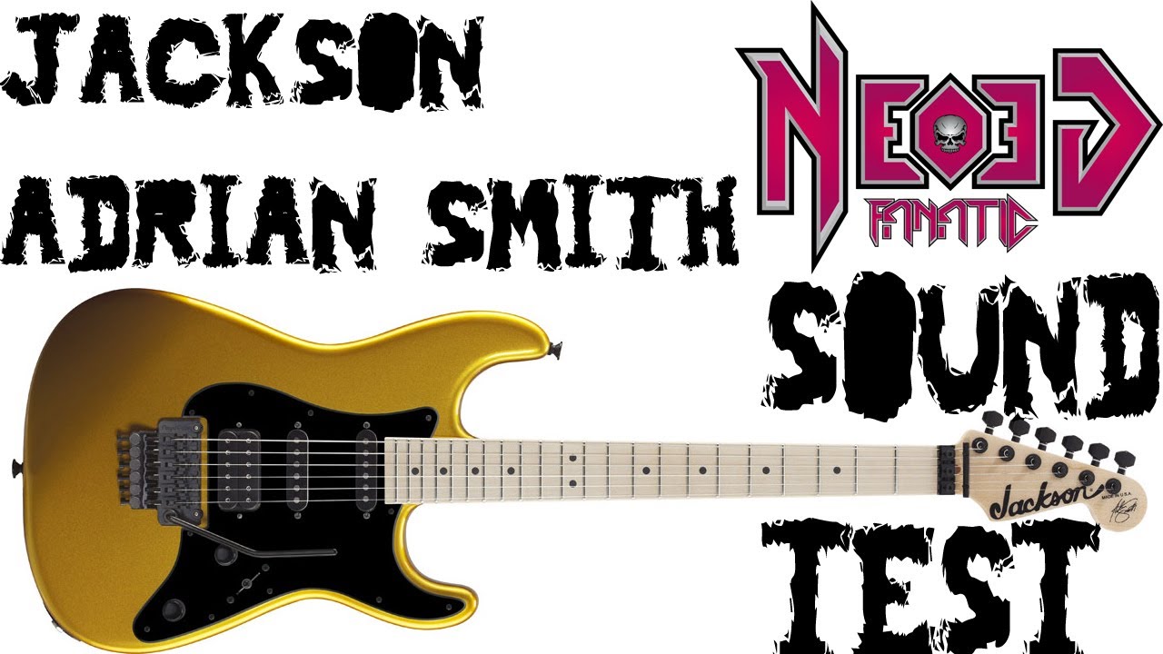 Jackson signature Adrian Smith sound test - Neogeofanatic