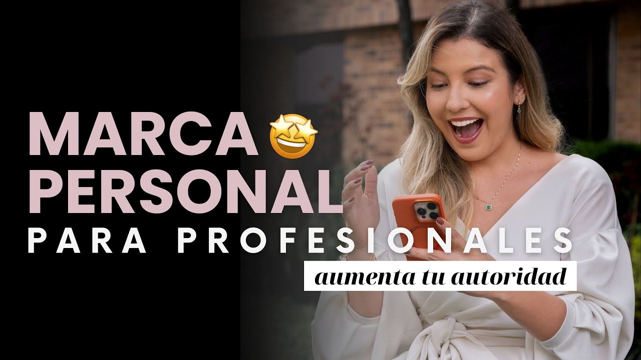 Marca Personal para Profesionales - Aumenta tu autoridad
