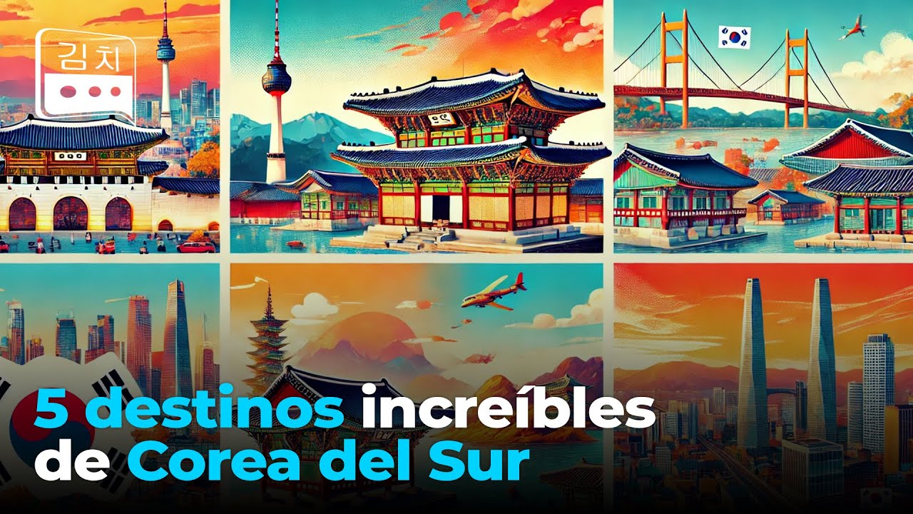 5 Lugares Imperdibles de Corea del Sur 🌏 Descubre los Iconos Culturales