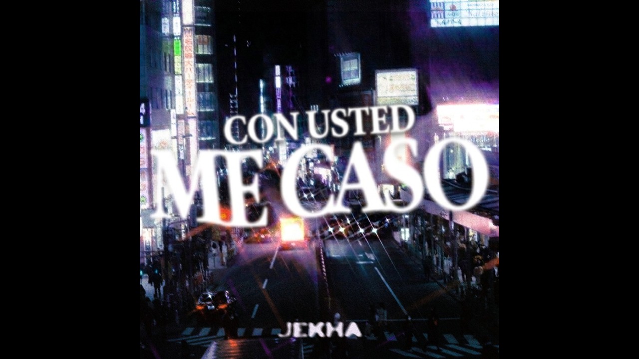 CON USTED ME CASO - JEKHA (Official Music Video)