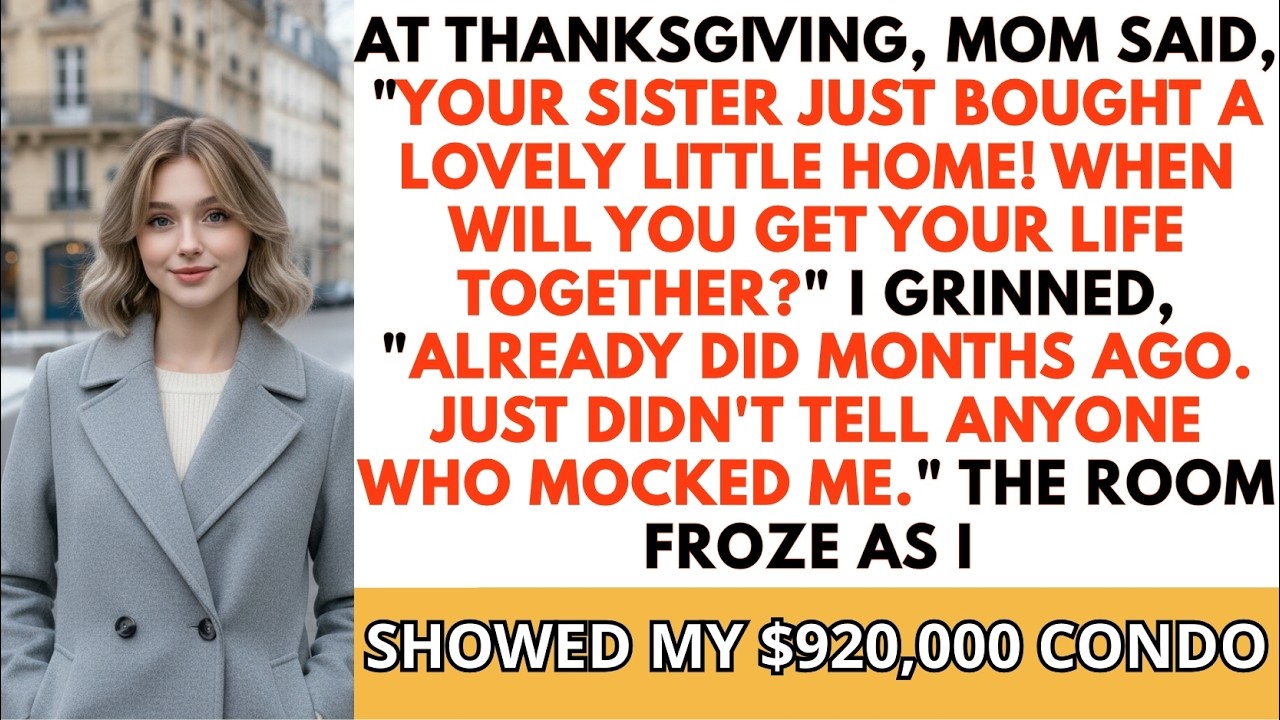 Mom Said My Sister Bought A Beautiful Home; Then I Showed Off My $920K New Condo And They Froze…