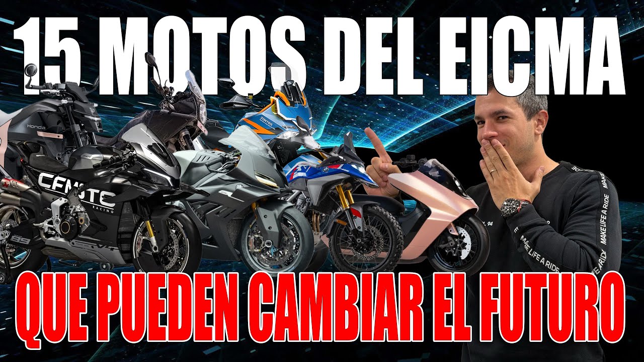 15 MOTOS DEL EICMA 2025 QUE PUEDEN CAMBIAR EL FUTURO DESDE EL 2026 !!!