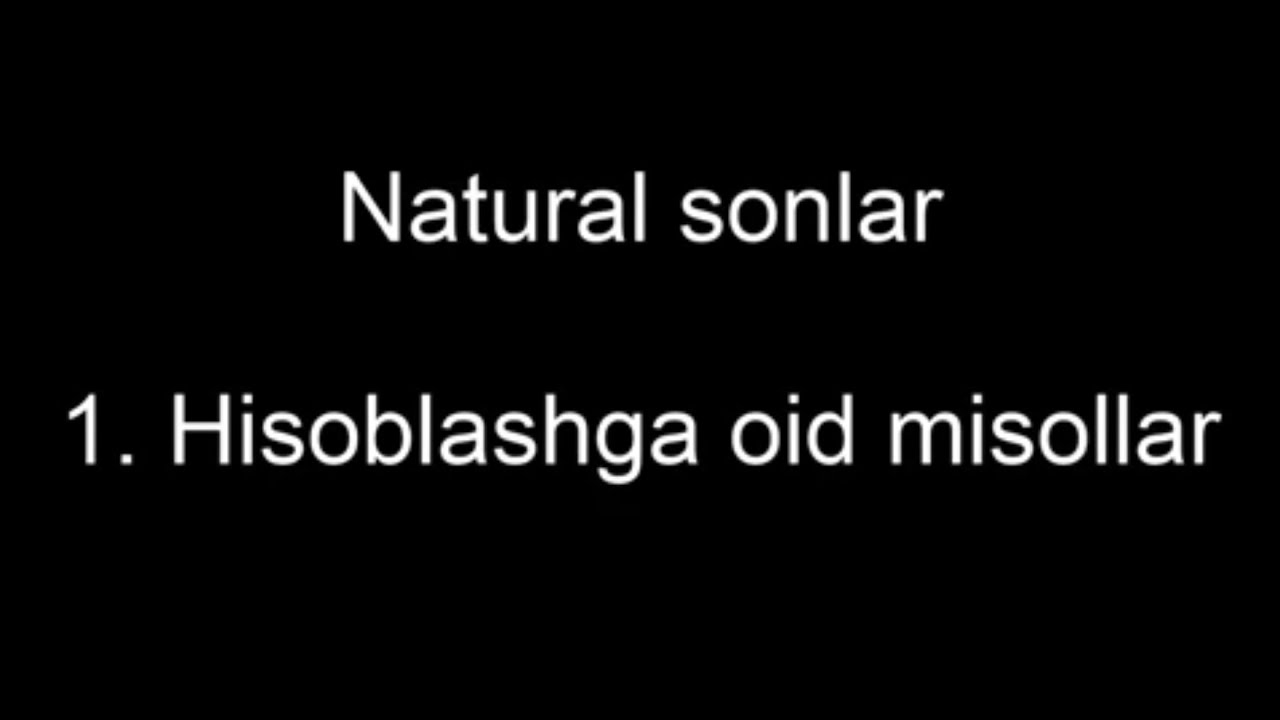 Hisoblashga oid misollar | Natural sonlar