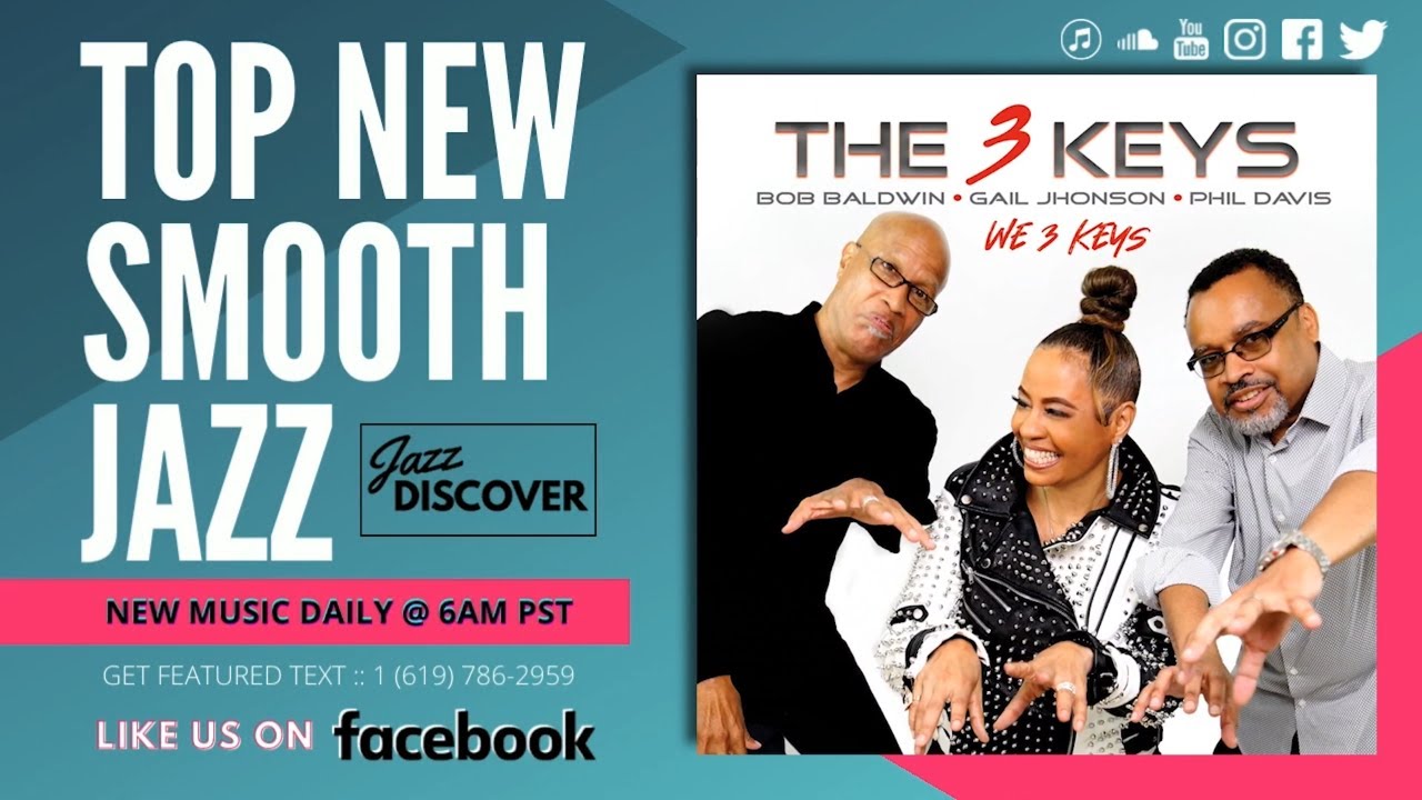 The 3 Keys - Summerdance (@the_3_keys_bob_gail_phil_ @bobbaldwinjazz) New Smooth Jazz 2023