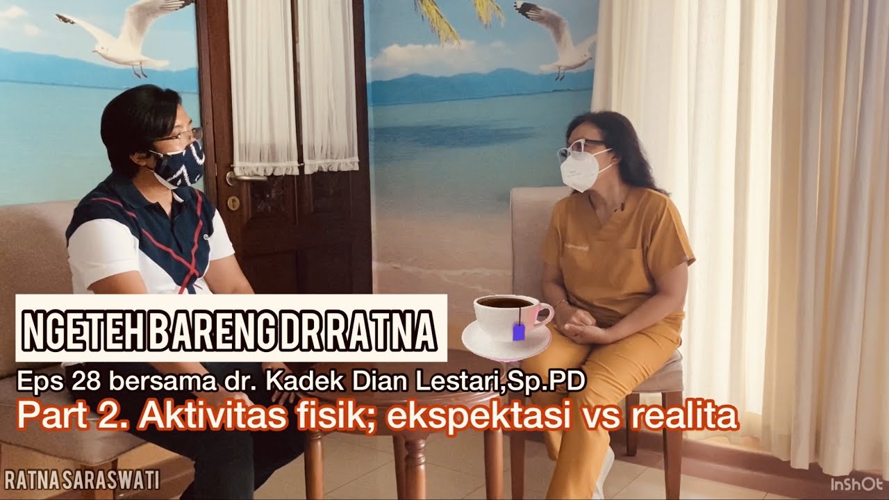 Ngeteh Bareng dr. Ratna Eps. 28 bersama dr. Kadek Dian PART 2 Update Kasus Diabetes di Indonesia