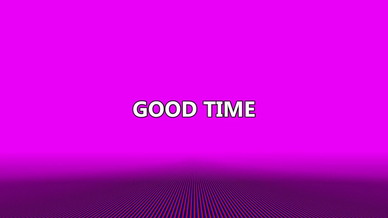 Good Time (Single)