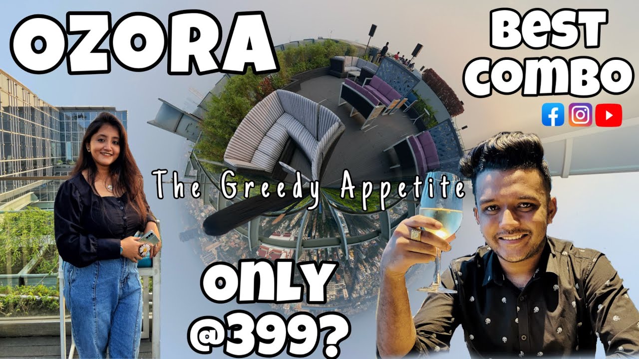 || Ozora at a pocket friendly budget??? Best Rooftop Lounge in Kolkata ||