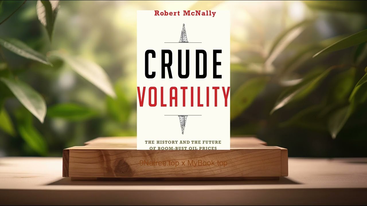 [Review] Crude Volatility: The History and the Future of Boom-Bust Oil Prices (Robert McNally)