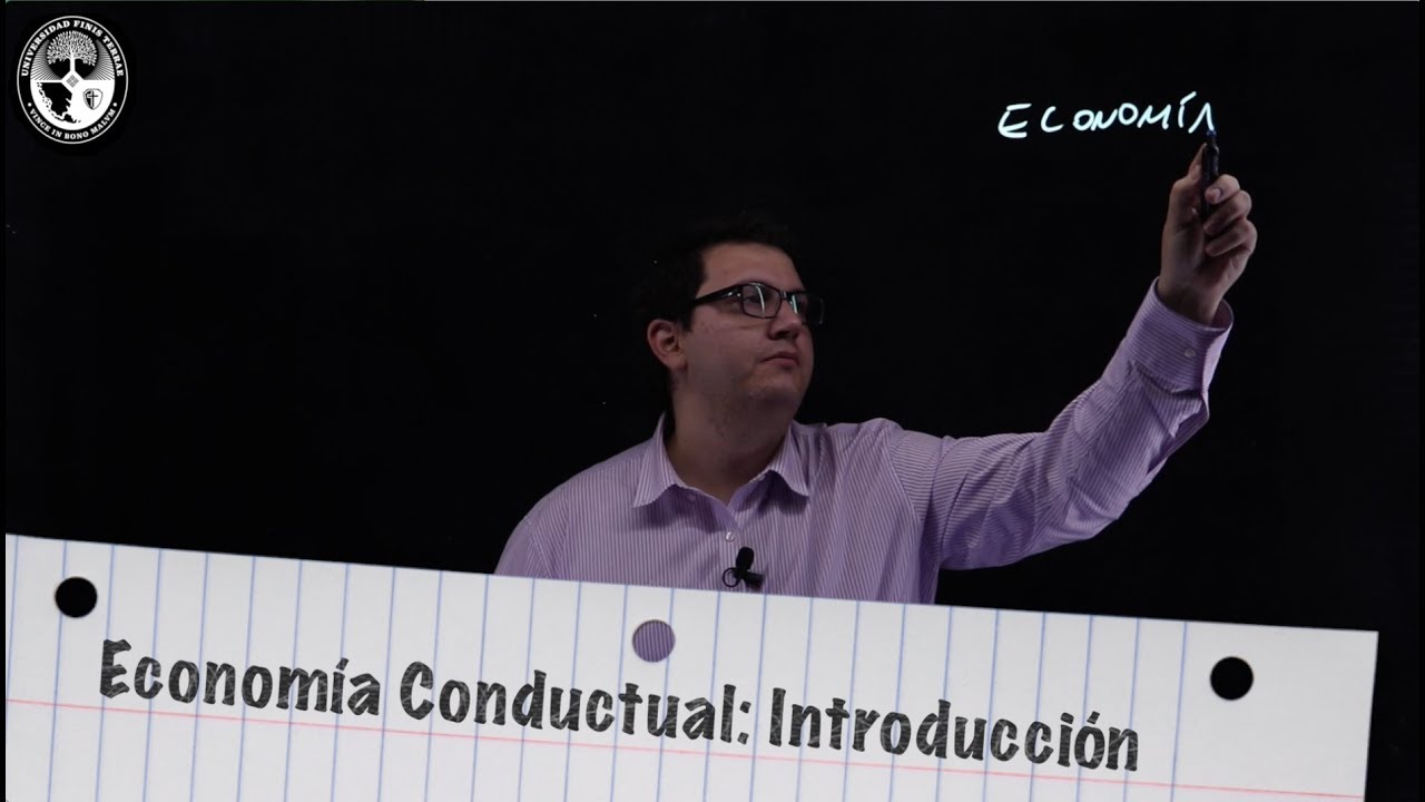 Econom&iacute;a Conductual: Introducci&oacute;n