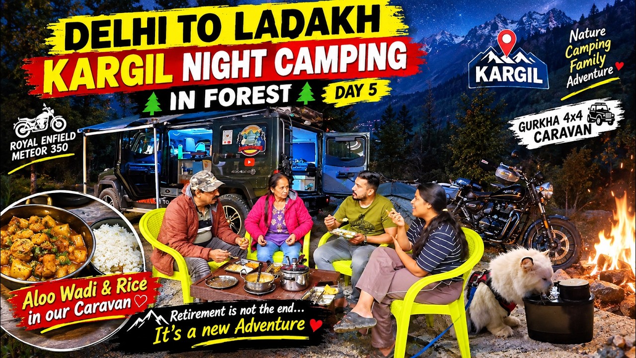 Night Camping in Forest of Kargil | A FOX Came to Our Camp!  Adventure in age of 65, Delhi to Ladakh