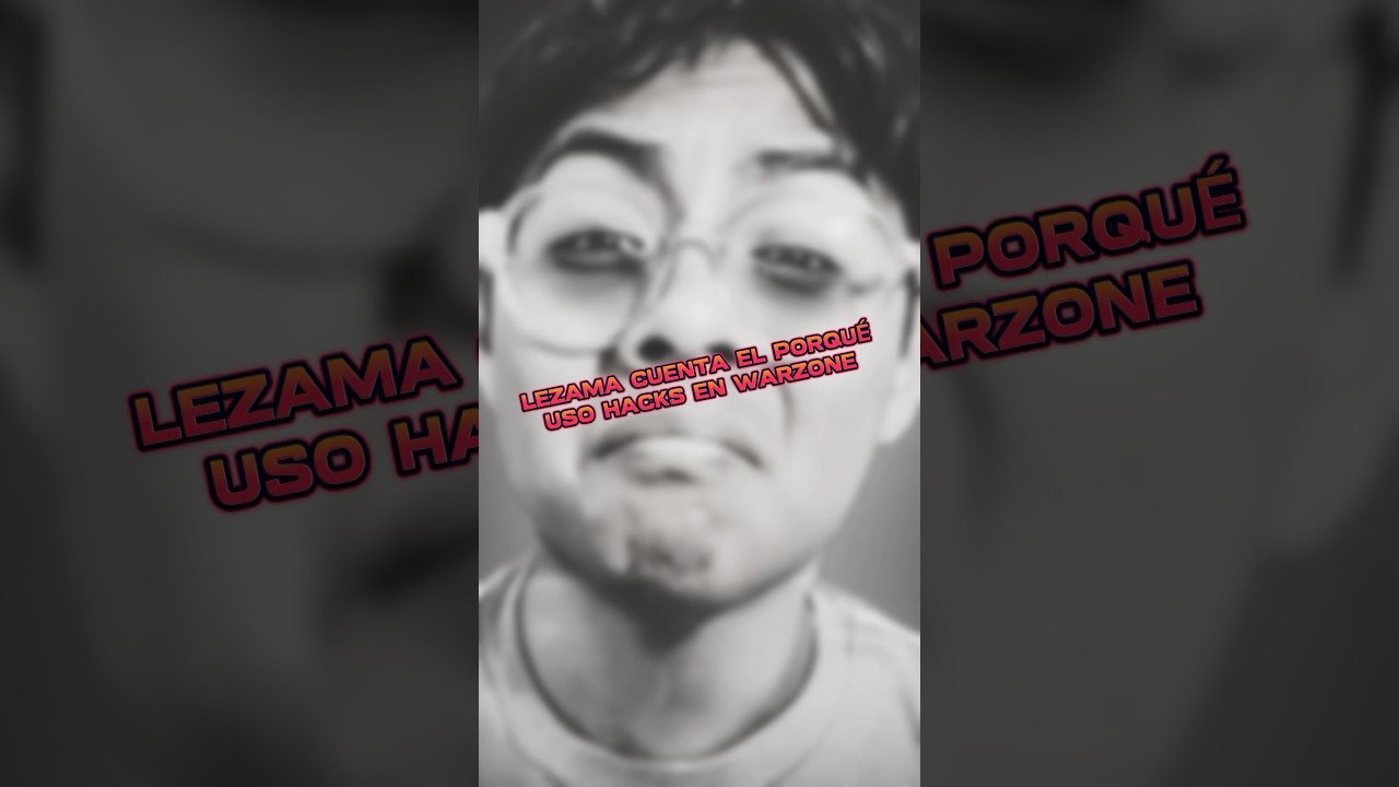 LEZAMA EXPLICA EL PORQU&Eacute; USO HACKS EN WARZONE.  #warzone #callofduty #warzone3 #lezama #cod
