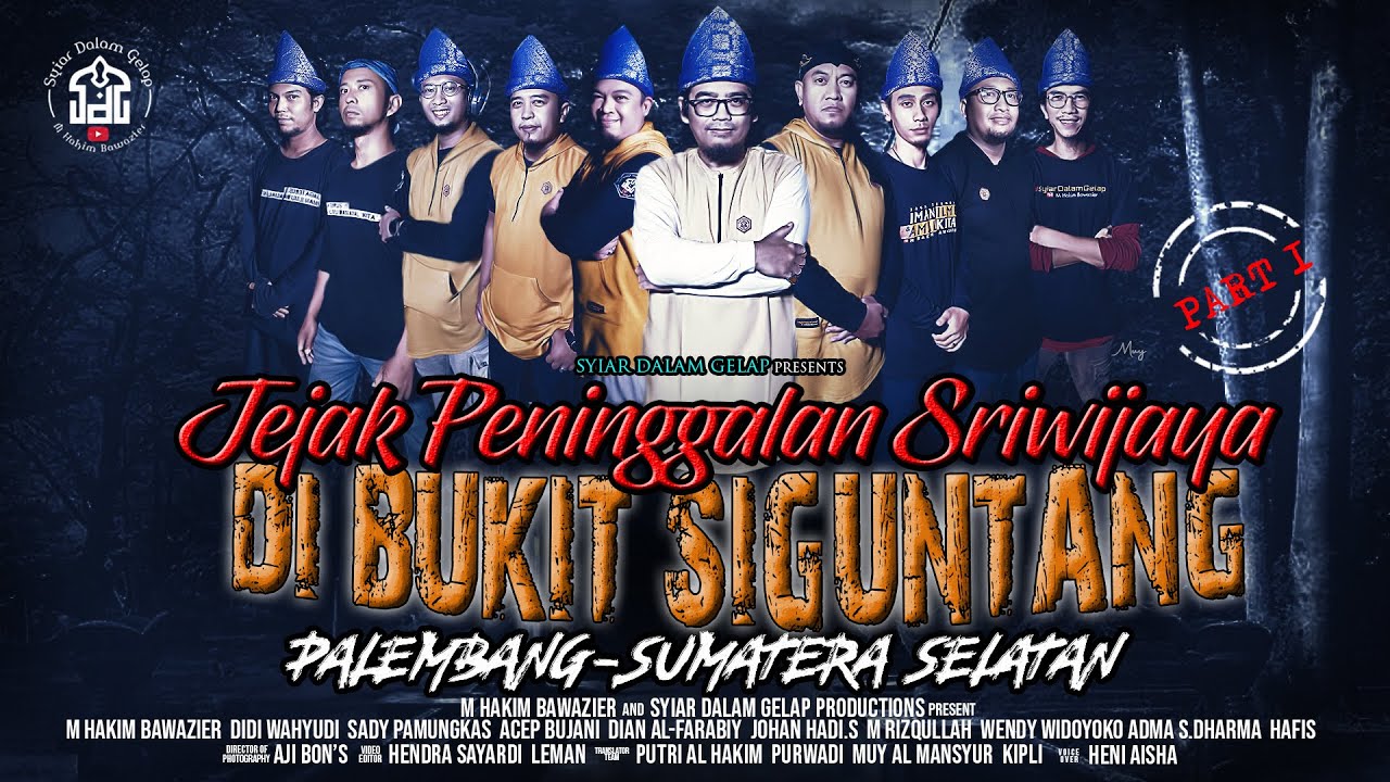 PART 1 | Jejak Peninggalan Sriwijaya Di Bukit Siguntang Palembang | Syiar Dalam Gelap
