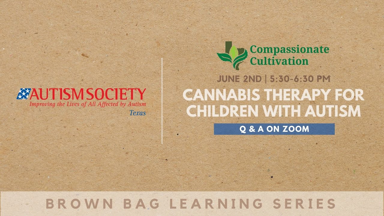 AST Brown Bag Series | Cannabis Therapy For Children with Autism with Compassionate Cultivation