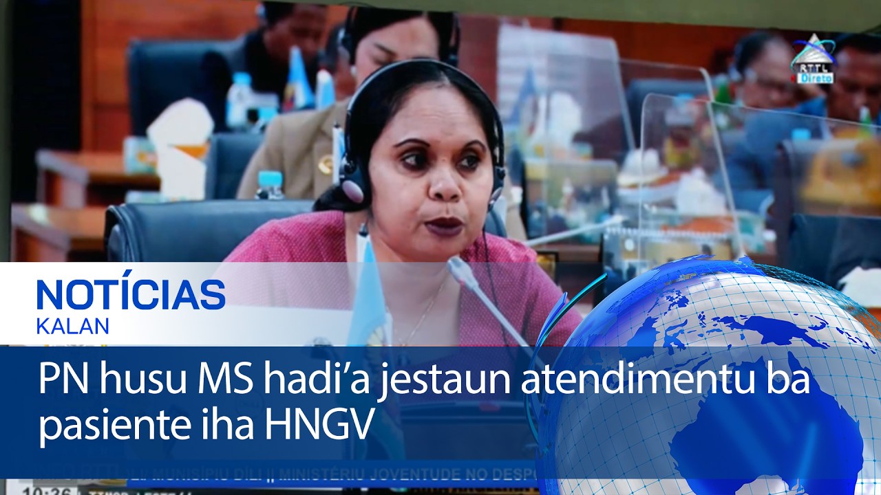 PN husu MS hadi’a jestaun atendimentu ba pasiente iha HNGV