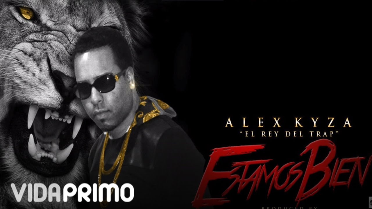 Alex Kyza - Estamo Bien