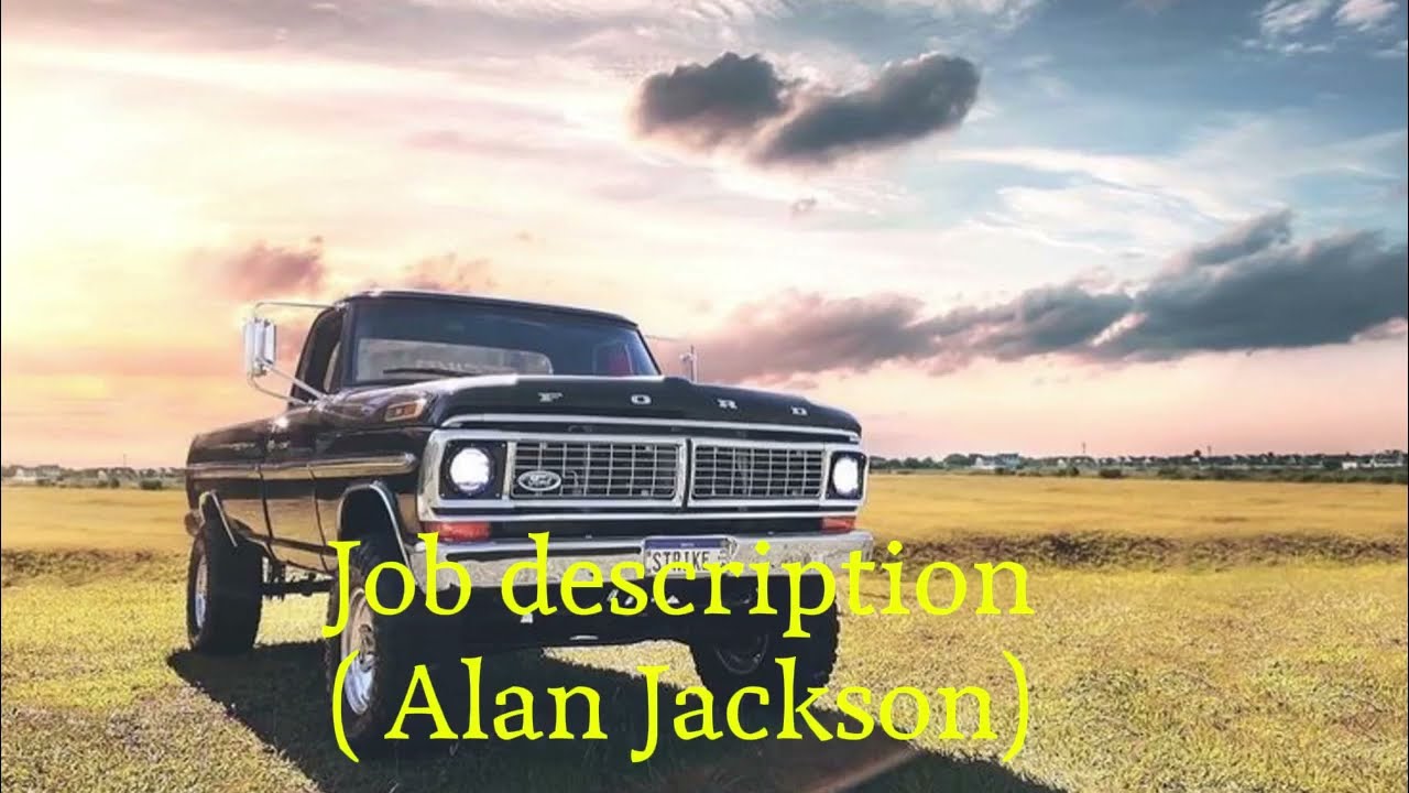 Job description- Alan Jackson