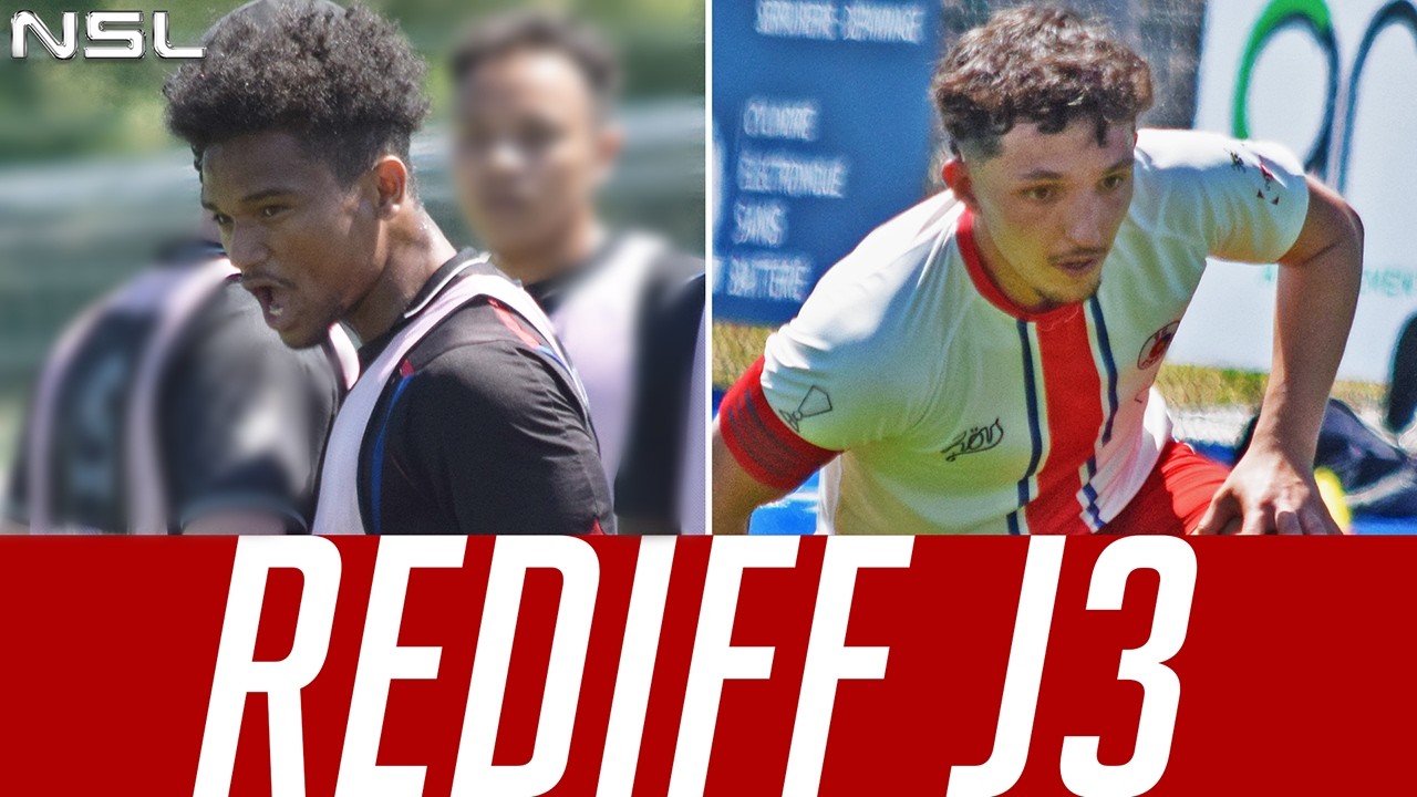 REDIFF | J3 | NSL SAISON 3