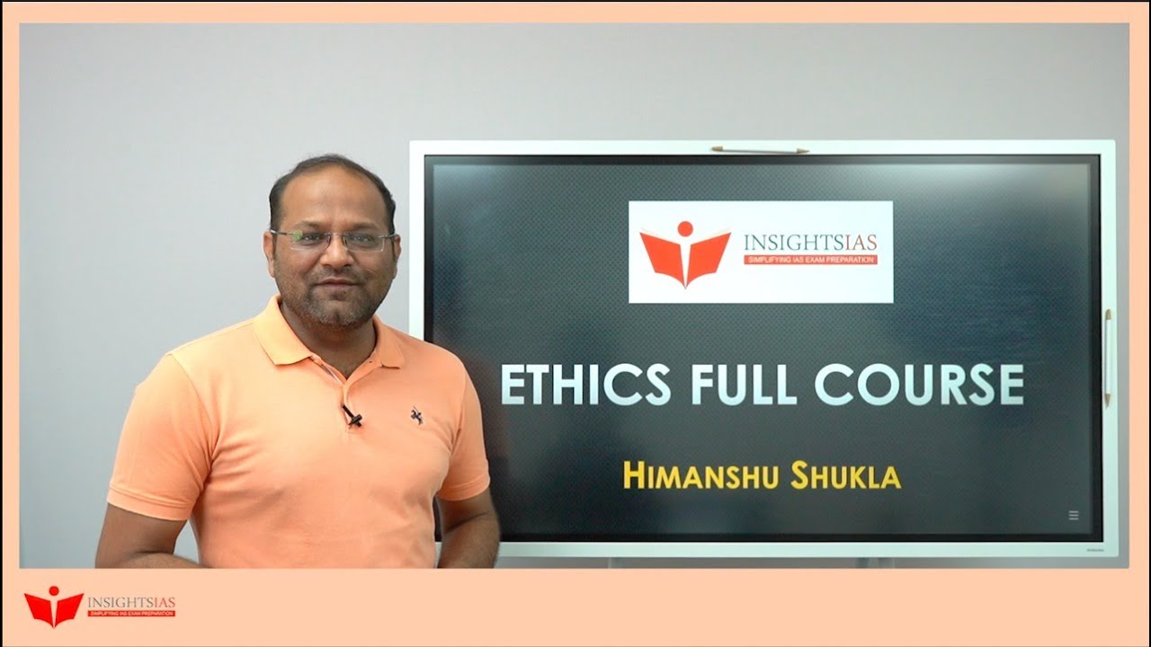 ETHICS FULL COURSE 2022 by Himanshu Shukla Sir, Faculty at InsightsIAS