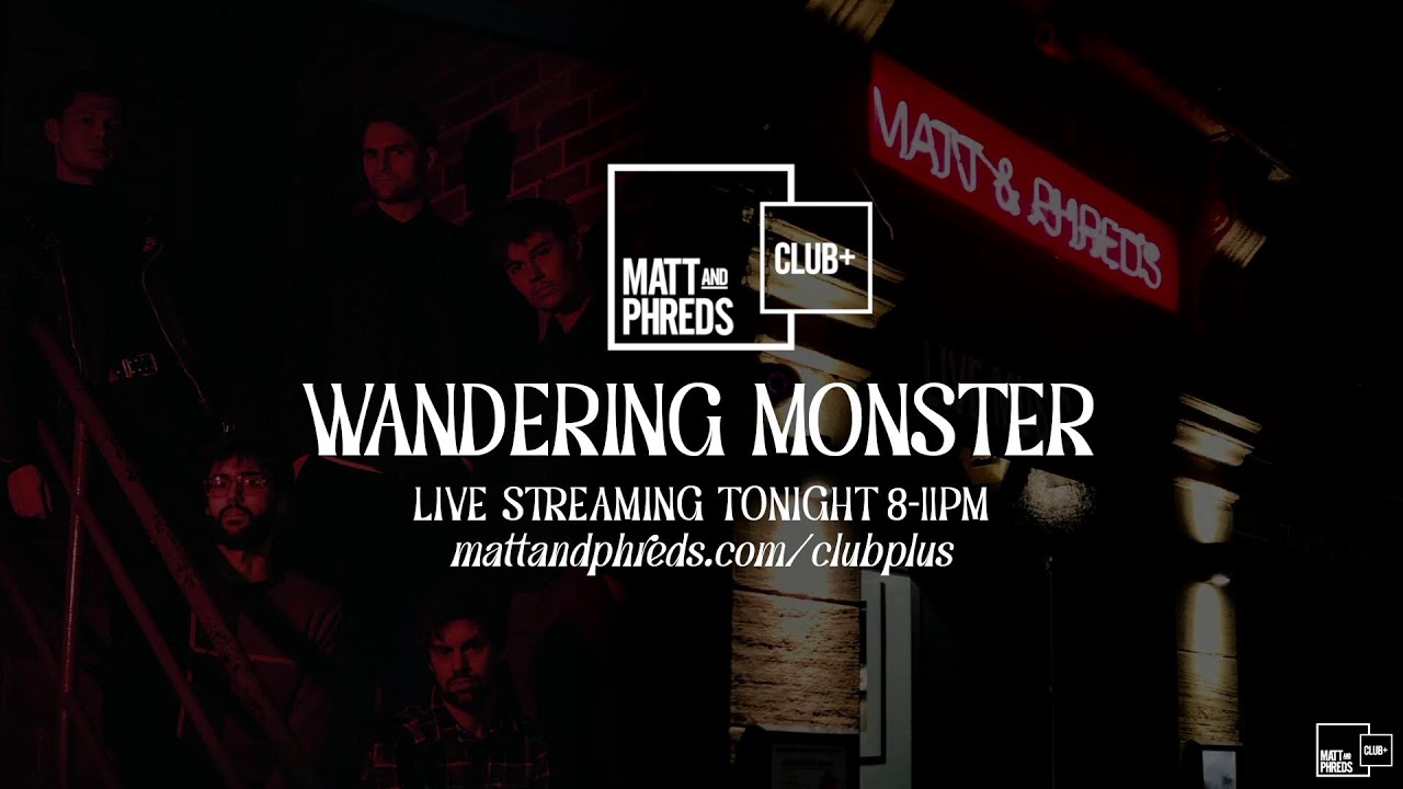 Wandering Monster - Live from Matt & Phred's!