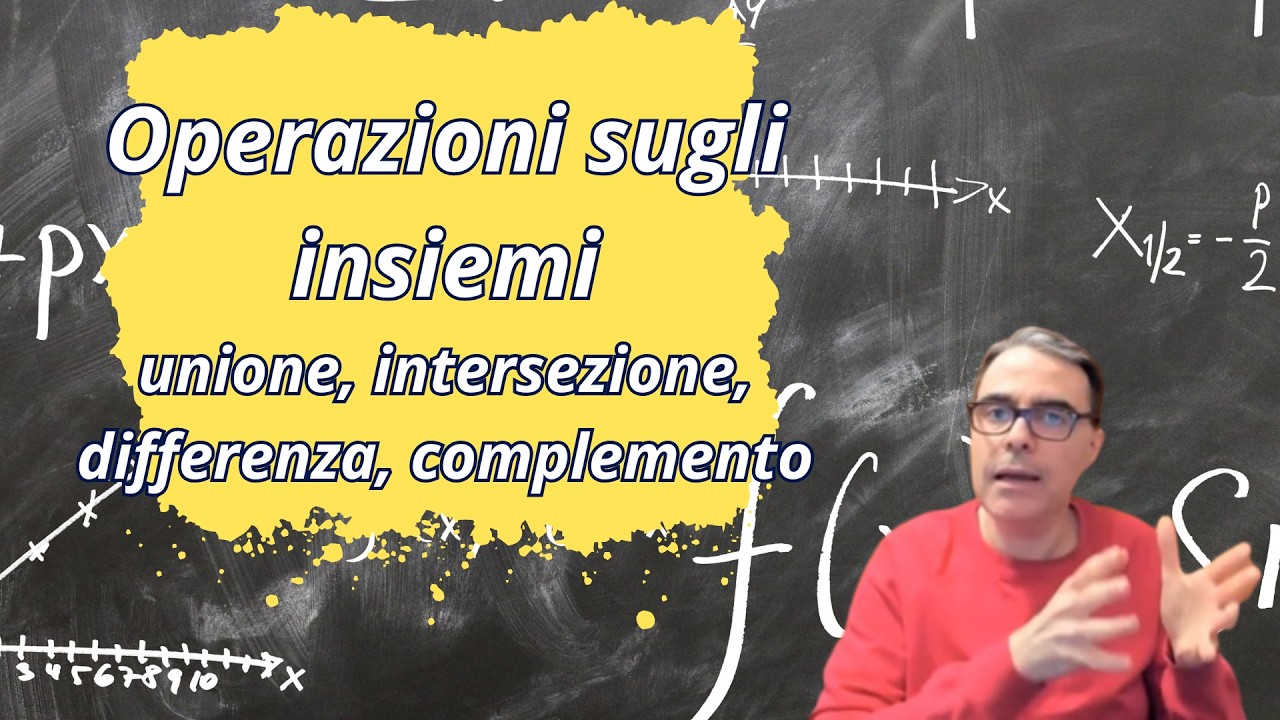 MATEMATICA | Operazioni insiemistiche