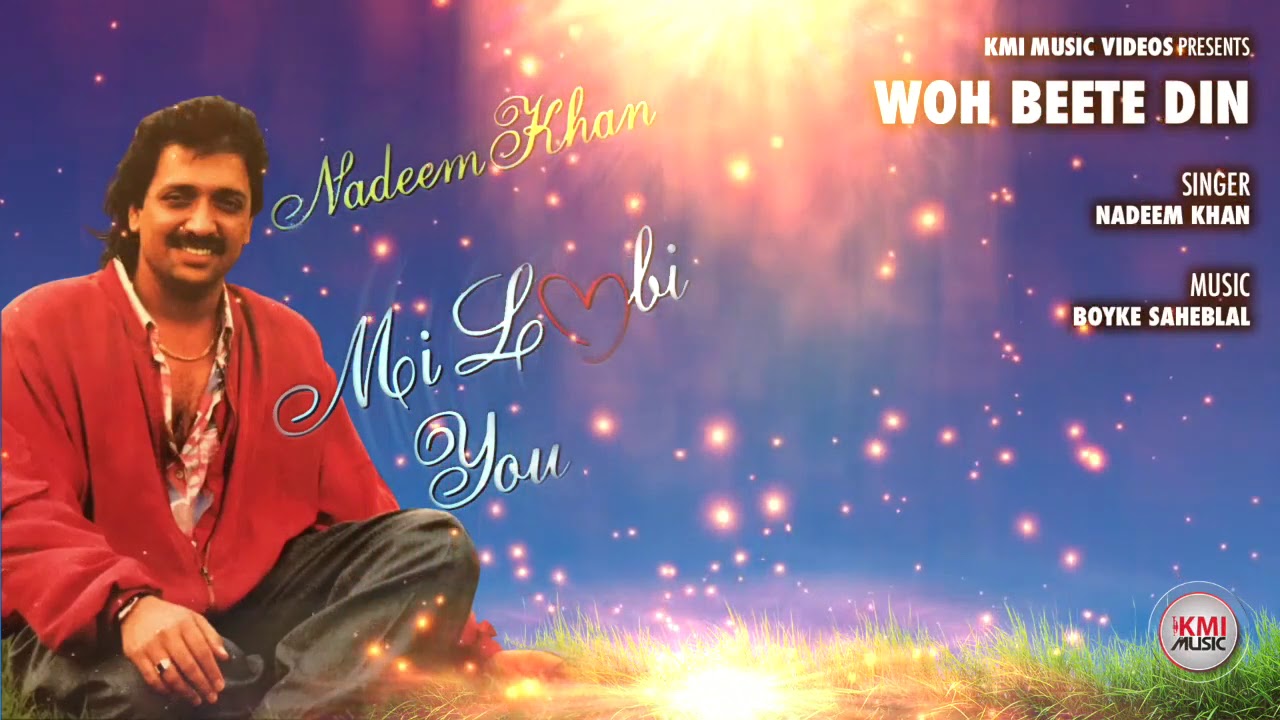 Woh Beete Din/Local/Nadeem Khan