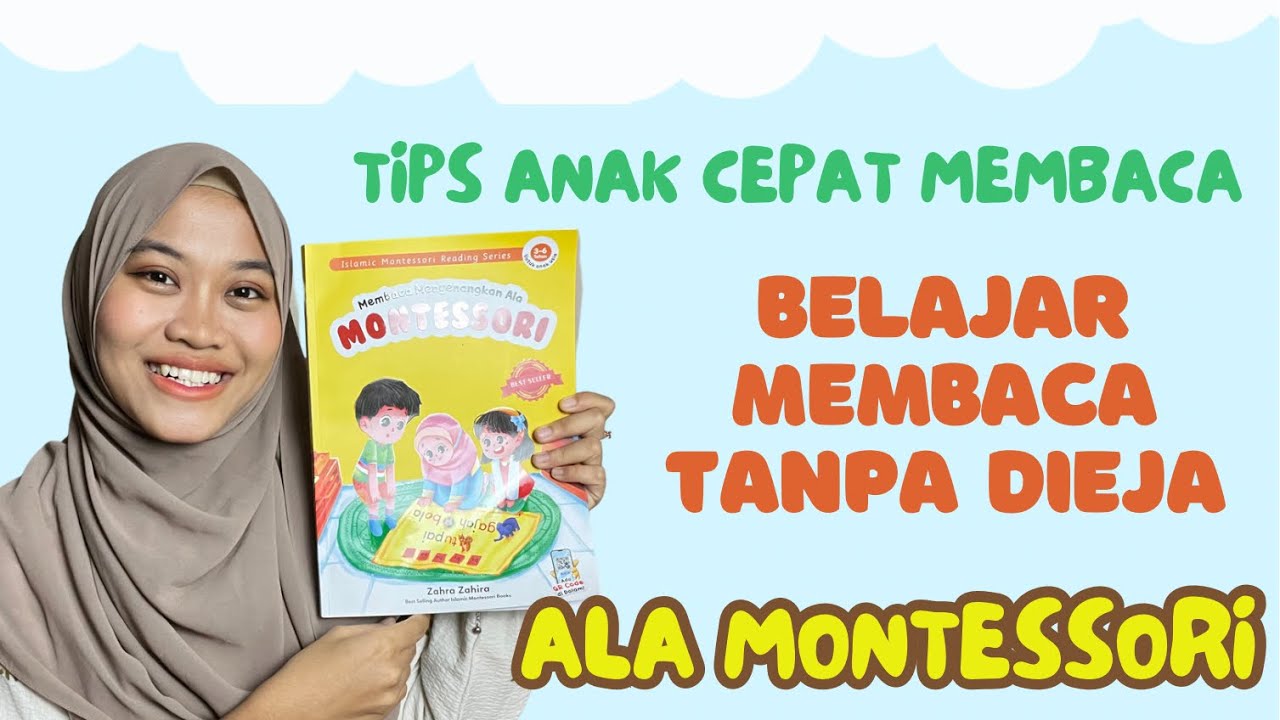 TIPS ANAK CEPAT MEMBACA TANPA DIEJA | Membaca Menyenangkan ala Montessori
