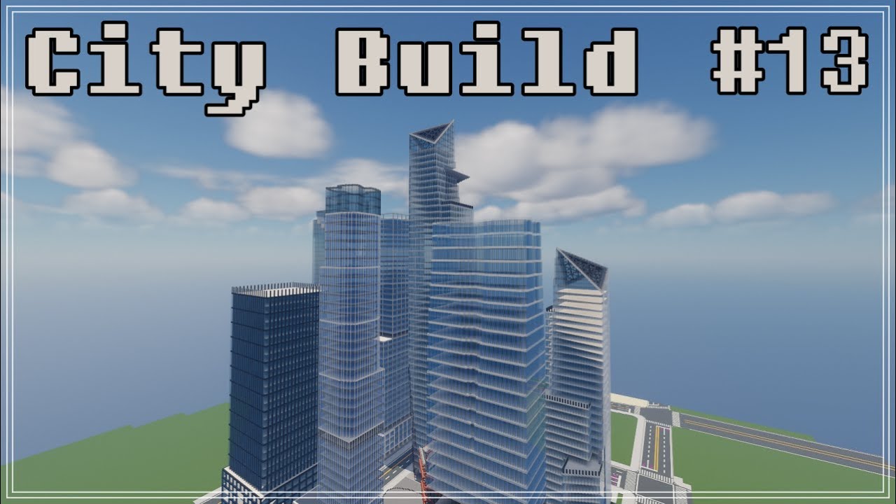 🌆🔨도시 만들기#13- 허드슨 야드 [마인크래프트 타임랩스] // City Build#13 - Hudson Yards [Minecraft Timelapse]