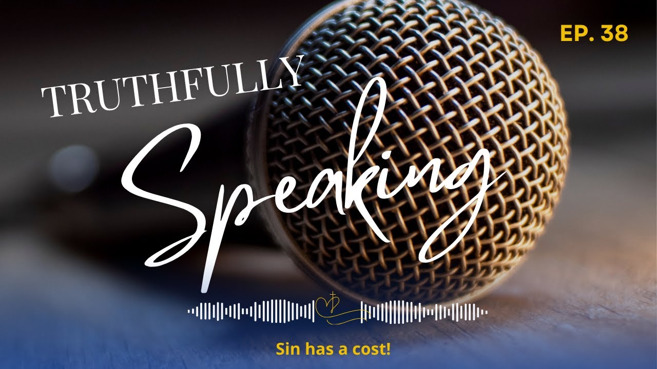 Episode 38: Sin has a cost!